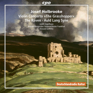 JOSEF HOLBROOKE: VIOLIN CONCERTO / GRASSHOPPER