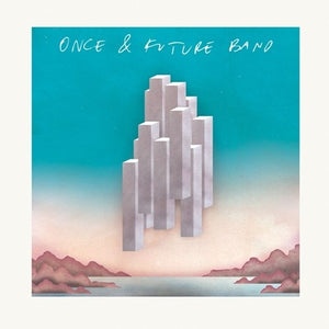 ONCE & FUTURE BAND | ONCE & FUTURE BAND
