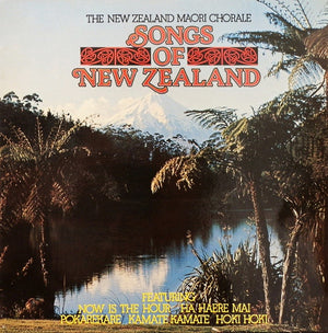 NEW ZEALAND MAORI CHORALE | SONGS OF NEW ZEALAND