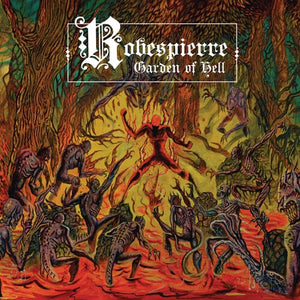 ROBESPIERRE | GARDEN OF HELL