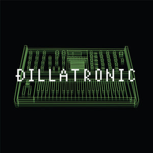 J DILLA | DILLATRONIC
