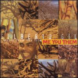 VARIOUS ARTISTS^GILBERTO GIL | MUSIC FROM THE FILM ME YOU THEM