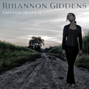 RHIANNON GIDDENS | FREEDOM HIGHWAY