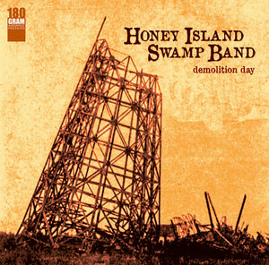 HONEY ISLAND SWAMP BAND | DEMOLITION DAY