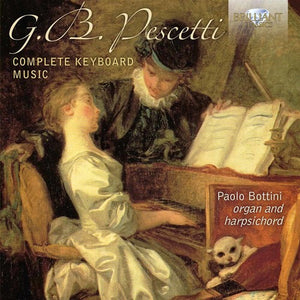 GIOVANNI BATTISTA PESCETTI: COMPLETE KEYBOARD