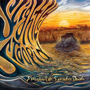 SLIGHTLY STOOPID | EVERYDAY LIFE EVERYDAY PEOPLE