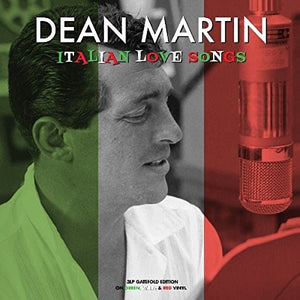 DEAN MARTIN | ITALIAN LOVE SONGS (RED WHITE & GREEN VINYL)
