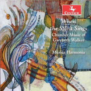NICHOLAS | WHEN THE SPIRIT SINGS: CHAMBER MUSIC OF WALKER