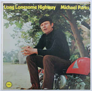 MICHAEL PARKS | LONG LONESOME HIGHWAY