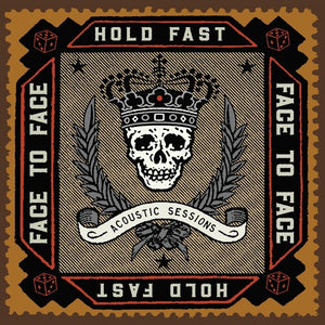 FACE TO FACE | HOLD FAST (ACOUSTIC SESSIONS)