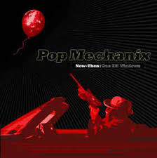 POP MECHANIX | NOW THEN - ONE HIT WINDOWS (DIGI)