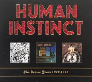 HUMAN INSTINCT | ZODIAC YEARS 1972 - 1975 (3CD)