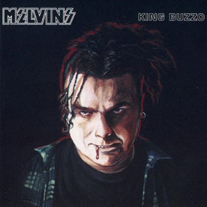 MELVINS | KING BUZZO