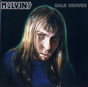 MELVINS | DALE CROVER