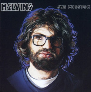 MELVINS | JOE PRESTON