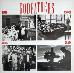 GODFATHERS | BIRTH SCHOOL WORK DEATH