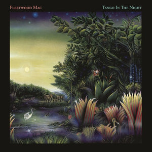 FLEETWOOD MAC | TANGO IN THE NIGHT (REMASTERED)