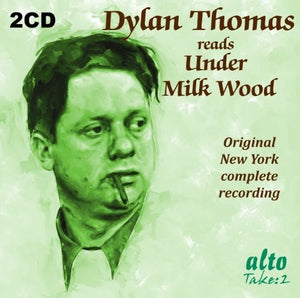 DYLAN THOMAS | READS UNDER MILKWOOD