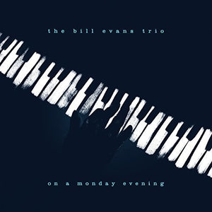 BILL EVANS | ON A MONDAY EVENING (LIVE)