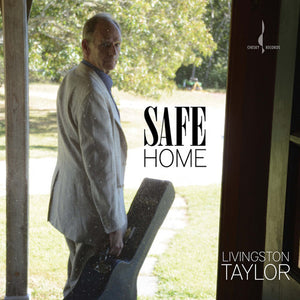 LIVINGSTON TAYLOR | SAFE HOME