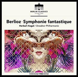 | HECTOR BERLIOZ: SYMPHONIE FANTASTIQUE