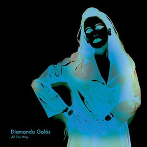 DIAMANDA GALAS | ALL THE WAY