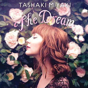 TASHAKI MIYAKI | DREAM
