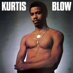 KURTIS BLOW | KURTIS BLOW