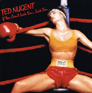 NUGENT TED | IF YOU CANT LICK EM LICK EM - AU