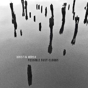 KRISTEN HERSH | POSSIBLE DUST (VINYL)