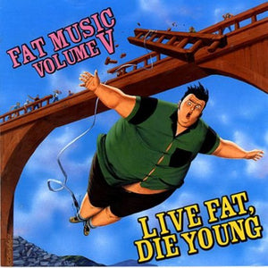 VARIOUS ARTISTS | FAT MUSIC 5: LIVE FAT DIE YOUNG / VARIOUS