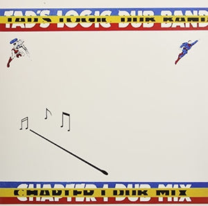 TADS LOGIC DUB BAND | CHAPETER 1 DUB MIX