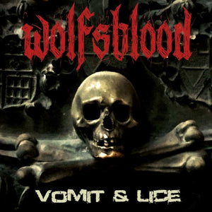 WOLFSBLOOD | VOMIT & LICE