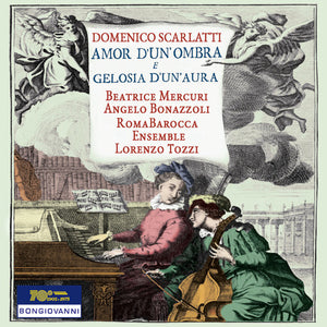 DOMENICO SCARLATTI: AMOR D'UN'OMBRA