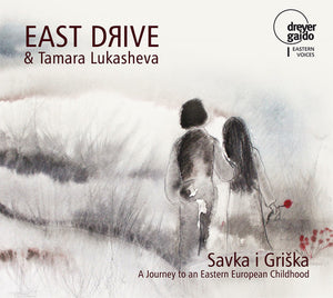 SAVKA I GRISKA: JOURNEY TO AN EASTERN EUROPEAN