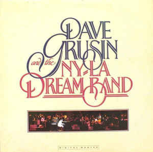 DAVE GRUSIN | DAVE GRUSIN AND THE NY-LA DREAM BAND