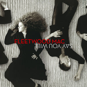 FLEETWOOD MAC | SAY YOU WILL