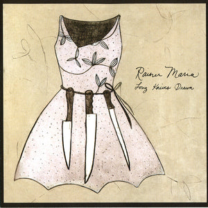 RAINER MARIA | LONG KNIVES DRAWN