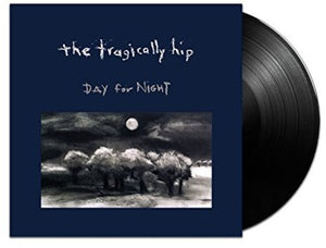 THE TRAGICALLY HIP | DAY FOR NIGHT