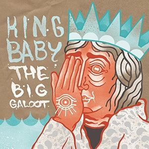 KING BABY | BIG GALOOT