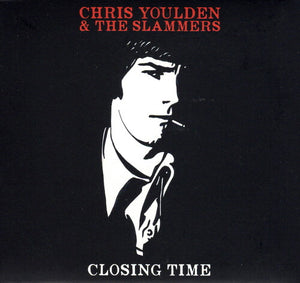 CHRIST YOULDEN & THE SLAMMERS | CLOSING TIME