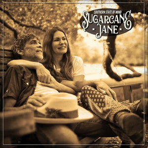 SUGARCANE JANE | SOUTHERN STATE OF MIND