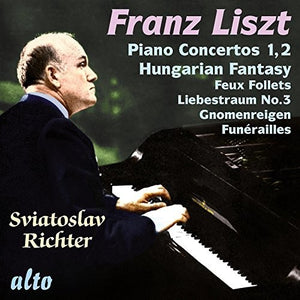 SVIATOSLAV RICHTER | RICHTER PLAYS LISZT