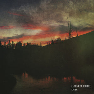 GARRETT PIERCE | DUSK