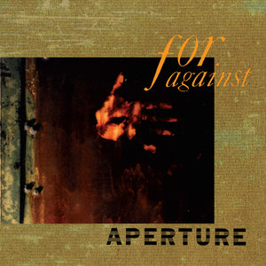 FOR AGAINST | APERTURE