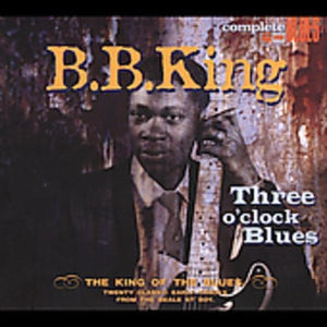 B.B. KING | THREE O'CLOCK BLUES