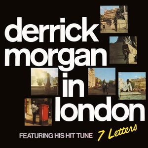 DERRICK MORGAN | IN LONDON