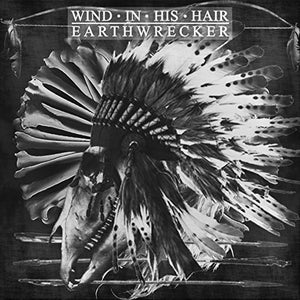 WIND IN HIS HAIR | EARTHWRECKER