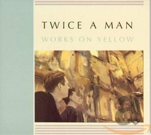 TWICE A MAN | WORKS ON YELLOW