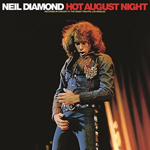 NEIL DIAMOND | HOT AUGUST NIGHT
